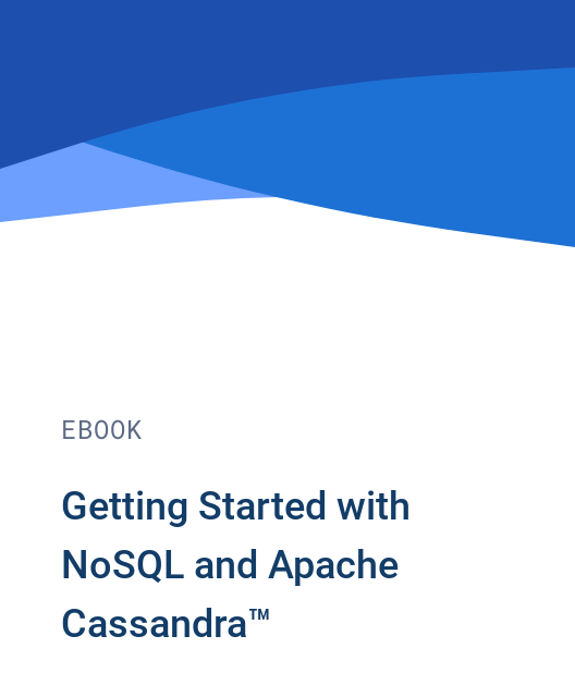 Getting Started With Nosql And Apache Cassandra™ Datastax